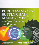 Purchasing and Supply Chain Management: Analysis, Plan and Practice - Van Weele, Arjan J