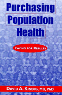 Purchasing Population Health: Paying for Results