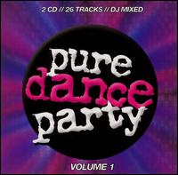 Pure Dance Party, Vol. 1 - Various Artists