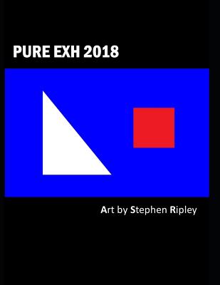 Pure Exh 2018 - Ripley, Stephen