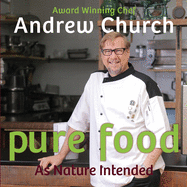 Pure Food: As Nature Intended