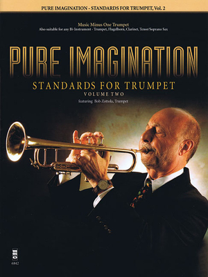 Pure Imagination - Standards for Trumpet, Vol. 2 - Zottola, Bob