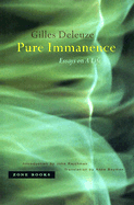 Pure Immanence: Essays on a Life