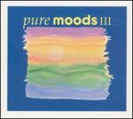 Pure Moods, Vol. 3