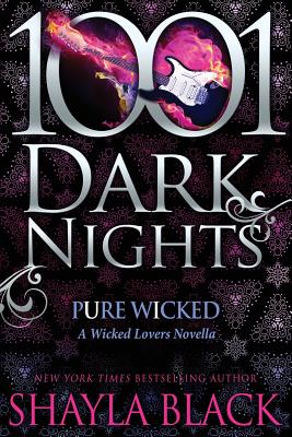 Pure Wicked: A Wicked Lovers Novella - Black, Shayla