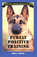 Purely Positive Training: Companion to Competition - Booth, Sheila