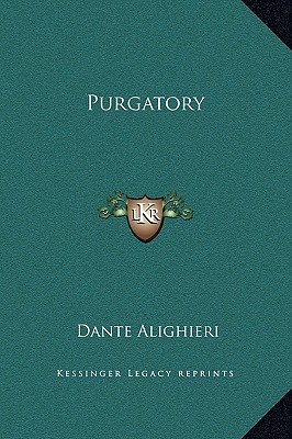 Purgatory - Alighieri, Dante, Mr.