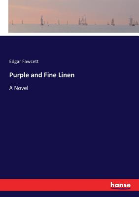 Purple and Fine Linen - Fawcett, Edgar