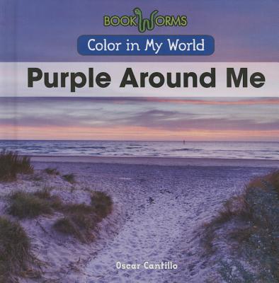 Purple Around Me - Cantillo, Oscar