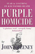 Purple Homicide: Fear and Loathing on Knutsford Heath