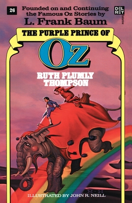 Purple Prince of Oz (the Wonderful Oz Books, No 26) - Thompson, Ruth Plumly