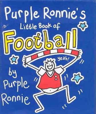 Purple Ronnie's Little Book of Football - Andreae, Giles, and Rose, Russell, and Purple Ronnie