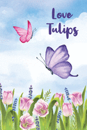 Purple Tulips Garden Life Journal: Lined Notebook for Girls & Journal for Women - Watercolor Cover Design Relax & Adorable
