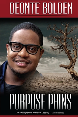 Purpose Pains: For Every Pain...God Has A Purpose - Davis, Nyisha D (Editor)