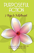 Purposeful Action: Seven Steps to Fulfillment