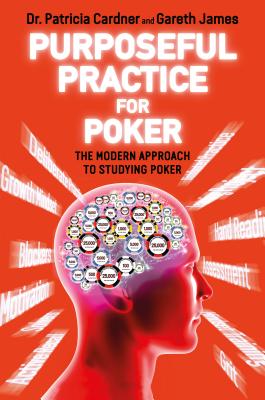 Purposeful Practice for Poker - Cardner, and James, Gareth