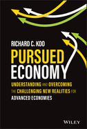Pursued Economy: Understanding and Overcoming the Challenging New Realities for Advanced Economies
