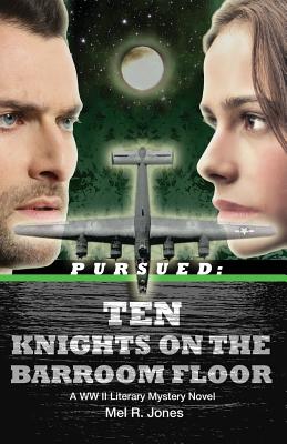 Pursued: Ten Knights on the Barroom Floor - Jones, Mel R