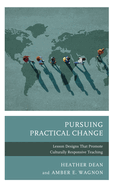 Pursuing Practical Change: Lesson Designs That Promote Culturally Responsive Teaching
