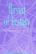 Pursuit of Ecstasy: The Mdma Experience