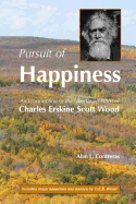 Pursuit of Happiness: An Introduction to the Libertarian Ethos of Charles Erskine Scott Wood