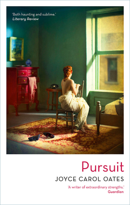 Pursuit - Oates, Joyce Carol