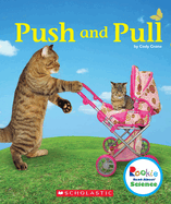 Push and Pull (Rookie Read-About Science: Physical Science)