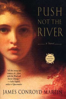 Push Not the River - Martin, James Conroyd