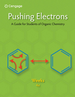 Pushing Electrons: A Guide for Students of Organic Chemistry - Weeks, Daniel P
