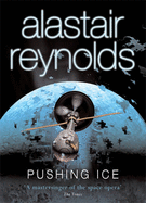 Pushing Ice - Reynolds, Alastair