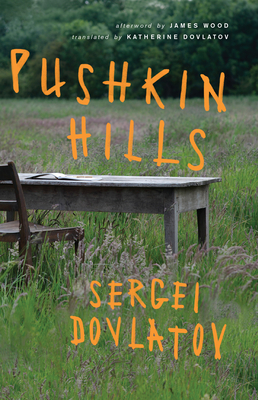 Pushkin Hills - Dovlatov, Sergei