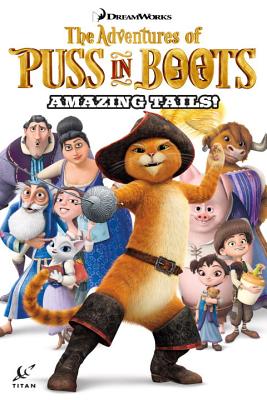 Puss in Boots Collection, Volume 1: Amazing Tails - Davison, Max, and Cooper, Chris, Professor