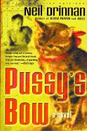 Pussy's Bow - Drinnan, Neal