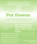 Put Downs: A Collection of Acid Wit