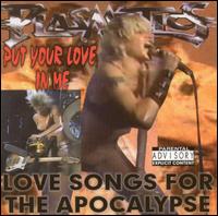Put Your Love in Me: Love Songs for the Apocalypse - Plasmatics & Wendy O Williams