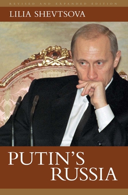 Putin's Russia - Shevtsova, Lilia