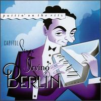 Puttin' on the Ritz: Capitol Sings Irving Berlin - Irving Berlin