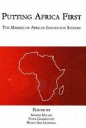 Putting Africa First: The Making of African Innovation Systems
