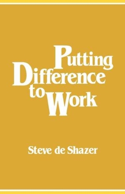 Putting Difference to Work - de Shazer, Steve