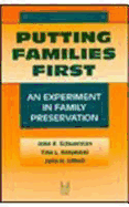 Putting Families First: An Experiment in Family Preservation