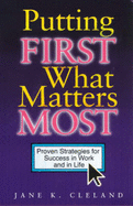 Putting First What Matters Most
