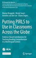 Putting PIRLS to Use in Classrooms Across the Globe: Evidence-Based Contributions for Teaching Reading Comprehension in a Multilingual Context