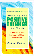 Putting the Positive Thinker to Work