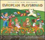 Putumayo Kids Presents European Playground