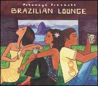 Putumayo Presents: Brazilian Lounge - Various Artists
