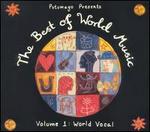 Putumayo Presents the Best of World, Vol. 1: World Vocal