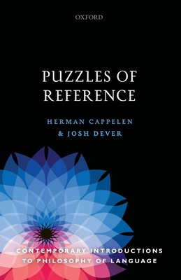 Puzzles of Reference - Cappelen, Herman, and Dever, Josh