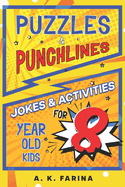Puzzles & Punchlines: Jokes & Activities for 8 Year Old Kids