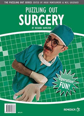Puzzling Out Surgery - Ng, Paul, and Lee, Jason, and Montgomery, Hugh (Editor)