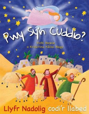 Pwy Sy'n Cuddio? (Nadolig) - Howie, Vicki, and Nagy, Krisztina Kallai, and Llwyd, Angharad (Translated by)